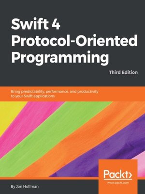 cover image of Swift 4 Protocol-Oriented Programming